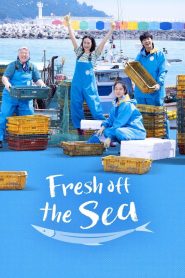 Fresh off the Sea (2024)