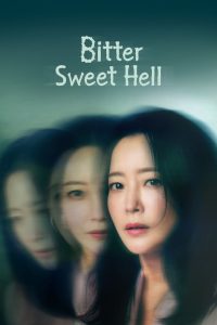 Bitter Sweet Hell Season 1